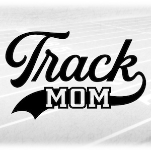 May include: Black and white graphic design with the text "Track Mom" on a running track background.