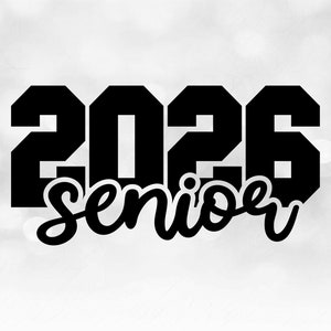 Educational Clipart: Bold Black College Varsity Style Year 2026 with Word "Senior" in Script Style Cutout - Digital Download svg png dxf pdf