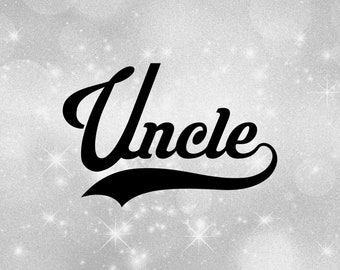 Family Clipart - Nieces/Nephews: Distressed Word "Uncle" in Fancy Type w/ Baseball Style Curved Swoosh Underline - Digital Download SVG/PNG