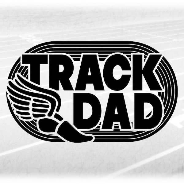 Sports Clipart: Black Bold Words "Track Dad" with Winged Track Shoe over Six-Lane Track for Track & Field - Digital Download svg png dxf pdf