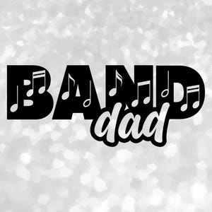 Entertainment Clipart: Black Bold Word "BAND" with Music Notes Cutout of Letters and Word "Dad" Cutout - Digital Download svg png dxf pdf