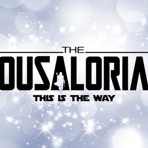 Familie clipart - zwart "The Cousalorian - This is the Way" woorden spoof geïnspireerd door Star Theme Mandalorian Show - digitale download, SVG en PNG
