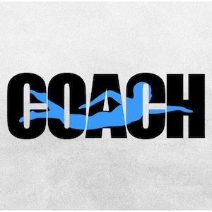Sports Clipart: Bold Black Word COACH with Blue Swimming Silhouette Overlay for Teams, Coaches, Parents - Digital Download svg png dxf pdf