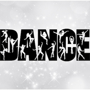 Sports Clipart: Black Bold Word "Dance" with Many Different Dancer / Ballerina Silhouettes Cut Out - Digital Download svg png dxf pdf