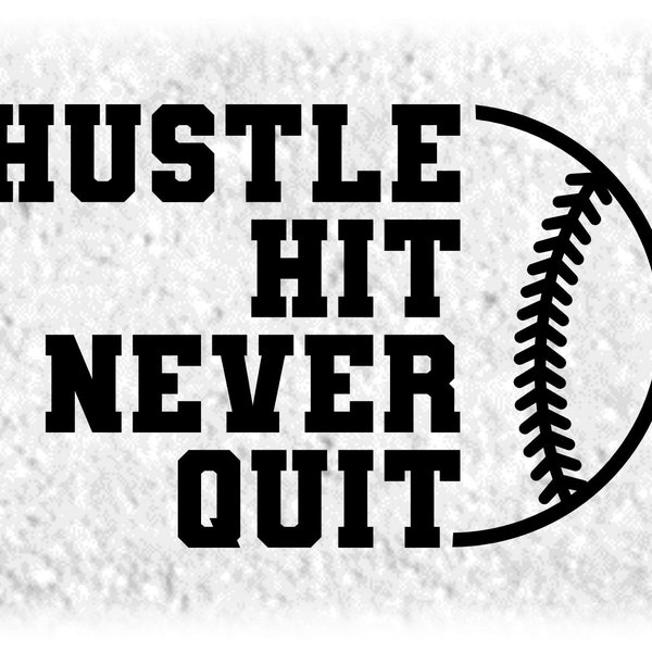 Sports Clipart: Black Words "Hustle Hit Never Quit" with Large Half Softball or Baseball Silhouette Outline - Digital Download SVG & PNG