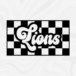 Sports Clipart: Team Mascot Name "Lions" in Groovy Retro Style Cutout of Black Checkered Background - Digital Download svg png dxf pdf