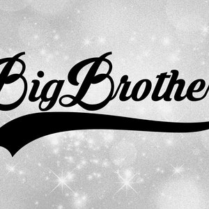 Family Clipart - Hermanos/Hermanos: Bold Black Baseball Style Swoosh Words "Big "Brother" - New or Existing Bros - Digital Download SVG/PNG