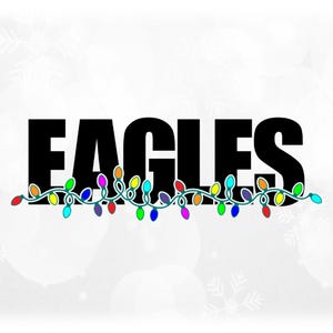 Holiday Clipart: Black Team Mascot Name "Eagles" with Long Green String of Colorful Christmas Light Bulbs - Digital Download svg png dxf pdf