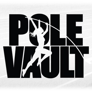 Sports Clipart: Bold Black Track & Field Event Words "Pole Vault" with Female Athlete Silhouette Cutout - Digital Download svg png dxf pdf