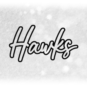 Sports Clipart: Script  Cursive Style "Hawks" Team Mascot Name Cutout of Black Background - Digital Download svg png dxf pdf