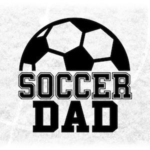 Sports Clipart: Black Half Soccer Ball with words "Soccer Dad" in Collegiate Varsity Style, Players/Teams - Digital Download svg png dxf pdf