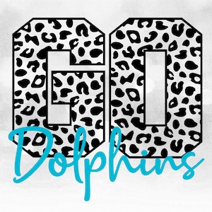 Team/Mascot/School Clipart: Black Leopard Skin Cheetah Pattern Word "GO" with Turquoise Name Overlay "Dolphins" - Digital Download SVG & PNG