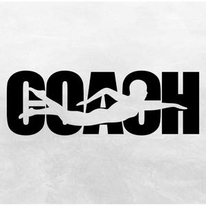 Sports Clipart: Bold Black Word COACH with Swimming Silhouette Cutout for Swim Teams, Coaches, Parents - Digital Download svg png dxf pdf