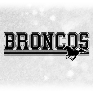 May include: Black and white graphic design of the word "Broncos" with a stylized horse running below the text.
