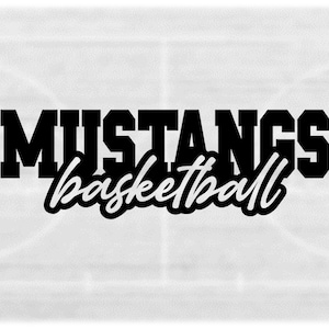 Sports Clipart: Black Varsity Style "Mustangs" Team Mascot Name with Script Word "Basketball" Cutout - Digital Download svg png dxf pdf