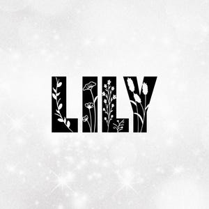 People Clipart: Bold Black Name "Lily" with Many Different Beautiful Wildflowers Cutout of Letters - Digital Download svg png dxf pdf