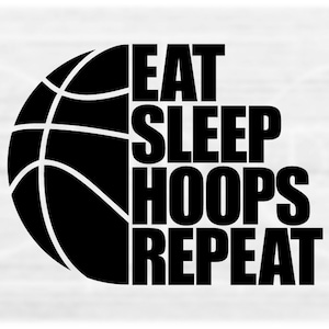 Sports Clipart: Half Black Basketball with Words "Eat Sleep Hoops Repeat" - Players Parents Coaches Teams - Digital Download svg png dxf pdf
