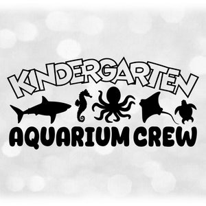 May include: Black and white graphic design with the text "Kindergarten Aquarium Crew". The design features a shark, a seahorse, an octopus, a stingray, and a turtle.