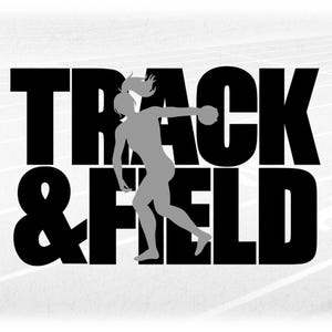 Sports Clipart: Gray Female Discus Thrower Overlaid on Black Words "Track & Field" - You Change Color - Digital Download svg png dxf pdf