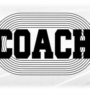 Sports Clipart: Black Track & Field Word "Coach" in Bold College Letters over Track Lane Silhouette - Digital Download svg png dxf  pdf