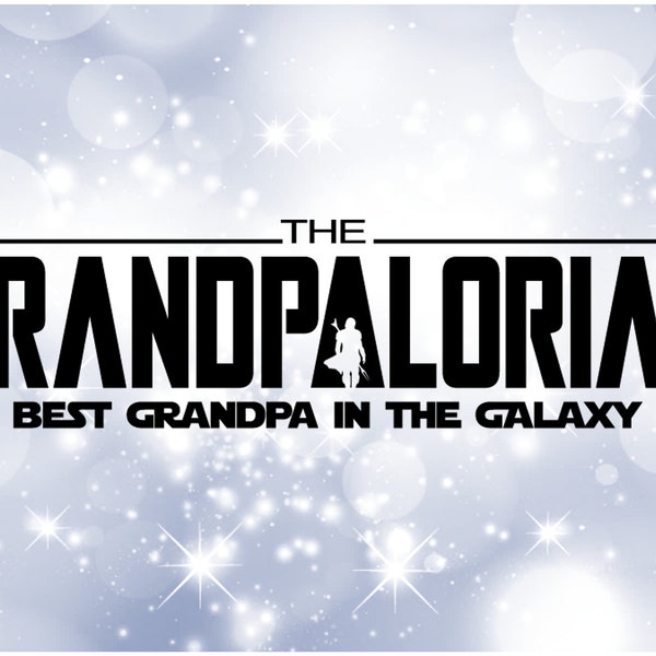 Family Clipart: Black Words "The Grandpalorian - Best Grandpa in the Galaxy" Spoof Inspired by Mandalorian, Digital Download svg png dxf pdf