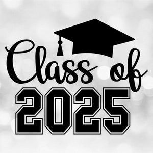 Educational Clipart: Words "Class of 2025" in Varsity / Collegiate and Script Style with Graduation Cap - Digital Download svg png dxf pdf