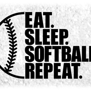 Sports Clipart: Black Words "Eat Sleep Softball Repeat" with Half Ball - Players, Teams, Coaches, Parents - Digital Download svg png dxf pdf