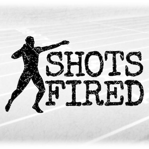Sports Clipart: Distressed Black Silhouette Male Track & Field Shot Put Thrower with Words "Shots Fired" - Digital Download svg png dxf pdf