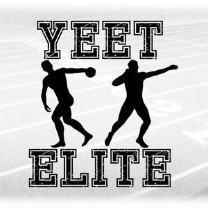 Sports Clipart:  Distressed Black Track & Field Words "Yeet Elite" w/ Male Discus and Shot Put Silhouettes, Digital Download svg png dxf pdf