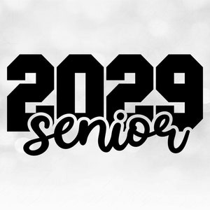 Educational Clipart: Bold Black College Varsity Style Year 2029 with Word "Senior" in Script Style Cutout - Digital Download svg png dxf pdf