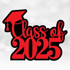 Educational Clipart: Red Words "Class of 2025" with Cap on Black Background for Cake Topper/Other Decor - Digital Download svg png dxf pdf