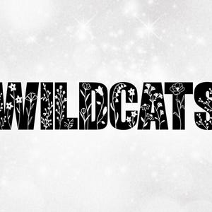 Sports Clipart: Bold Black Team Mascot Name "WILDCATS" with Patch of Many Different Wildflowers Cut Out - Digital Download svg png dxf pdf