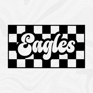 Sports Clipart: Team Mascot Name "Eagles" in Groovy Retro Style Cutout of Black Checkered Background - Digital Download svg png dxf pdf