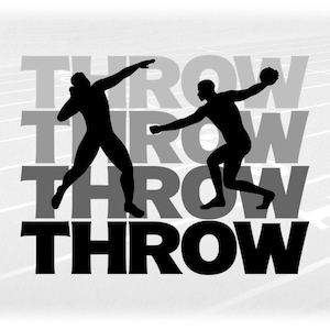Sports Clipart: Black/Gray Tone Words THROW with Silhouette of Male Shot Put and Discus for Track & Field - Digital Download svg png dxf pdf