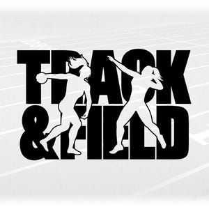 Sports Clipart: Bold Black Words "Track & Field" with Cutouts of Female Discus and Shot Put Throwers - Digital Download svg png dxf pdf