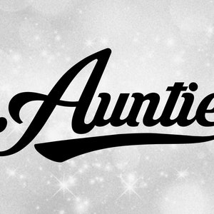 Family Clipart - Nieces/Nephews: Distressed Word "Auntie" in Fancy Type w/ Baseball Style Curved Swoosh Underline - Digital Download SVG/PNG