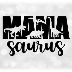 Animal Clipart: Mama Saurus Black MAMA with Dinosaur Silhouettes Cutout and Word SAURUS in Script Style - Digital Download svg png dxf pdf