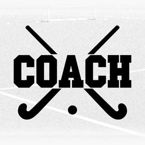 Sports Clipart: Black Crossed Field Hockey Sticks with Bold College Varsity Word "Coach" for Coaches - Digital Download svg png dxf pdf