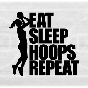 Sports Clipart: Black Silhouette of Female Basketball Player with Bold Words "Eat Sleep Basketball Repeat", Digital Download svg png dxf pdf
