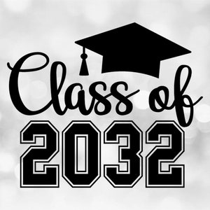Educational Clipart: Words "Class of 2032" in Varsity / Collegiate and Script Style with Graduation Cap - Digital Download svg png dxf pdf