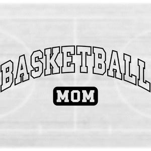 Sports Clipart: Arched Black Capital Letter Word "Basketball" in College Varsity with Word "Mom" in Box- Digital Download svg png dxf pdf