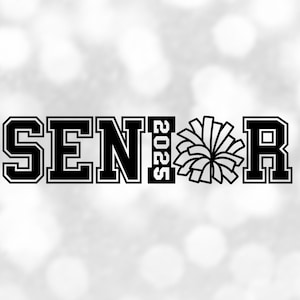 Sports Clipart: Black Word "SENIOR" in Collegiate Style with Year 2025 and Cheerleader Pom as Letter "O" - Digital Download svg png dxf pdf