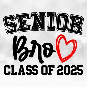 Sports Clipart: Black Words "Senior Bro Class of 2025" with Red Scribble Heart for Parents of Graduates - Digital Download svg png dxf pdf