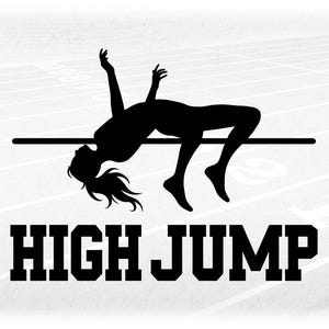 Sports Clipart: Black Track and Field High Jump Event Female Silhouette Over Bar in with Words "High Jump" Digital Download svg png dxf pdf