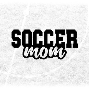 Sports Clipart: Black Bold Word "Soccer" in College Varsity Style and Script Word "Mom" - Digital Download svg png dxf pdf