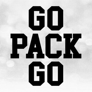 Team/Mascot/School Clipart: Black Bold Words &quot;Go Pack Go&quot; in Collegiate Style Block Lettering Type to Show Spirit - Digital Download SVG/PNG