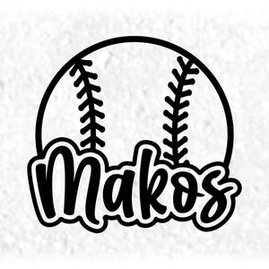 May include: Black and white baseball design with the name "Makos" in a cursive font. The baseball graphic features stitching details. The design is suitable for sports-themed products.