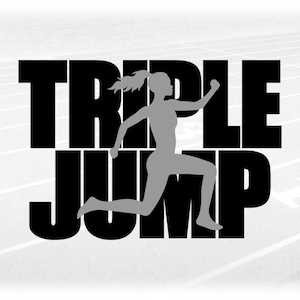 Sports Clipart: Black Track & Field Words "Triple Jump" with Gray Overlay Silhouette of Female Jumping - Digital Download svg png dxf pdf