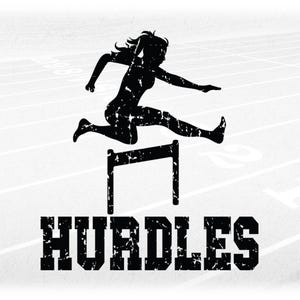 Sports Clipart: Distressed Black Silhouette of Track & Field Female / Woman Hurdler above Word "Hurdles"- Digital Download svg png dxf pdf