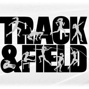 Sports Clipart: Black Words "Track & Field" w/ Gray Overlay of Female Athlete Silhouettes Performing Events Digital Download svg png dxf pdf
